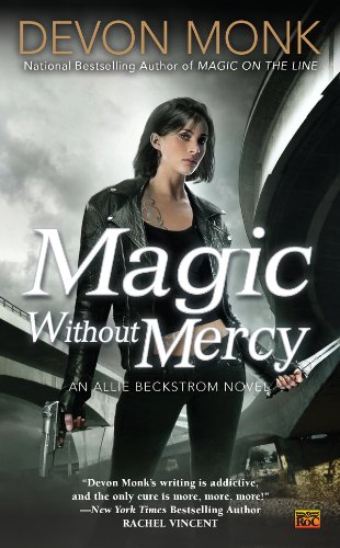 Book Cover Magic Without Mercy: An Allie Beckstrom Novel