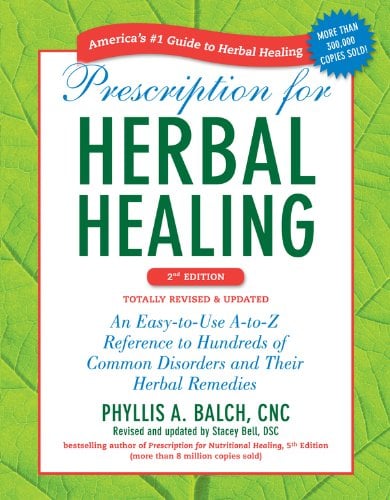 Book Cover Prescription for Herbal Healing, 2nd Edition: An Easy-to-Use A-to-Z Reference to Hundreds of Common Disorders and Their Herbal Remedies