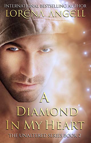 Book Cover A Diamond in My Heart (The Unaltered Book 2)