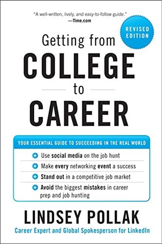 Book Cover Getting from College to Career Revised Edition: Your Essential Guide to Succeeding in the Real World