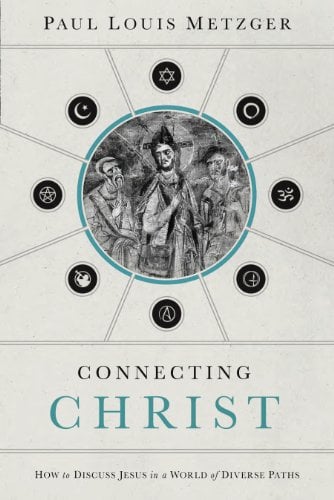 Book Cover Connecting Christ: How to Discuss Jesus in a World of Diverse Paths