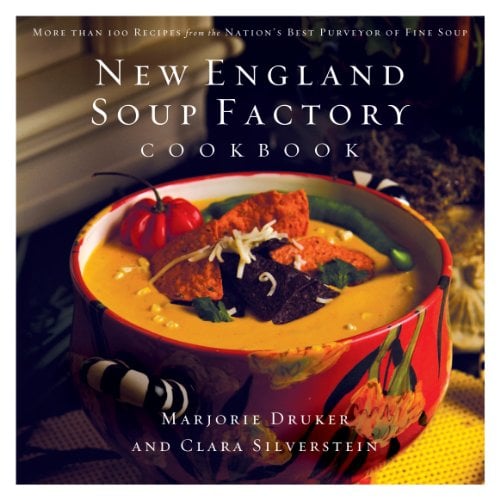 Book Cover New England Soup Factory Cookbook: More Than 100 Recipes from the Nation's Best Purveyor of Fine Soup