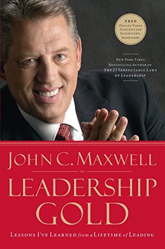 Book Cover Leadership Gold: Lessons I've Learned from a Lifetime of Leading