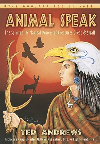 Book Cover Animal Speak: The Spiritual & Magical Powers of Creatures Great and Small