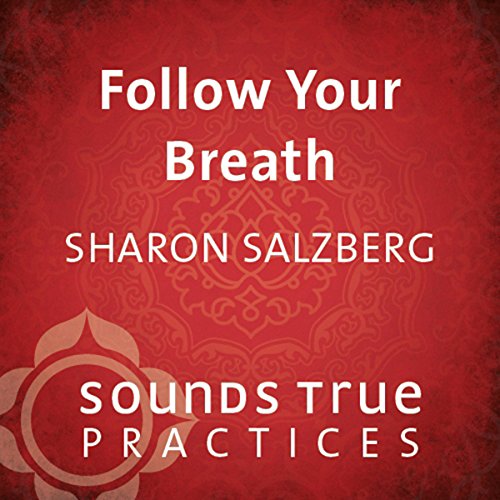 Book Cover Follow Your Breath: A Foundational Technique
