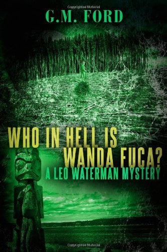 Book Cover Who In Hell Is Wanda Fuca? (A Leo Waterman Mystery)
