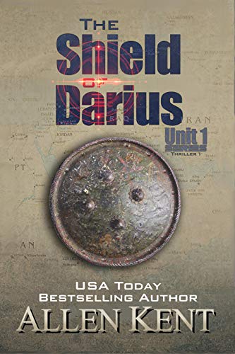 Book Cover The Shield of Darius: A Unit 1 Novel (The Unit 1 Series)