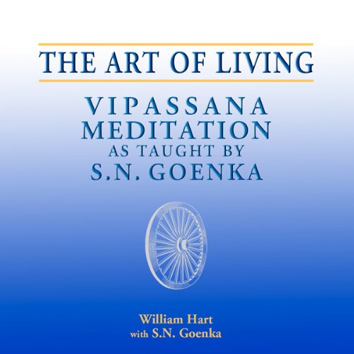 Book Cover The Art of Living: Vipassana Meditation as Taught by S. N. Goenka