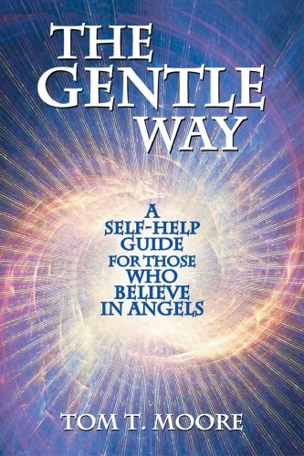 Book Cover The Gentle Way: A Self-Help Guide for Those Who Believe in Angels