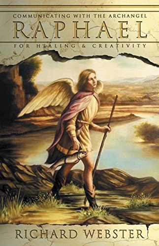 Book Cover Raphael: Communicating with the Archangel for Healing & Creativity (Angels Series Book 3)