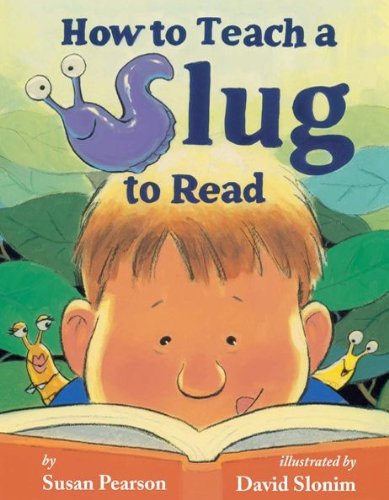 Book Cover How to Teach a Slug to Read