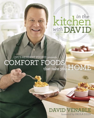 Book Cover In the Kitchen with David: QVC's Resident Foodie Presents Comfort Foods That Take You Home: A Cookbook