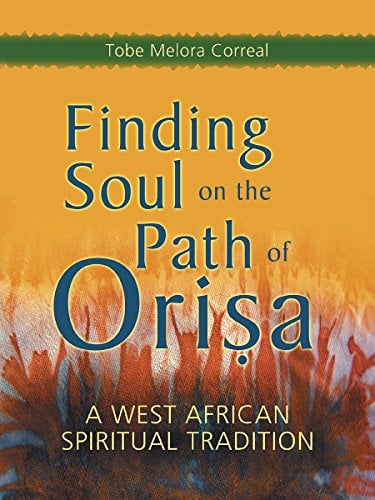 Book Cover Finding Soul on the Path of Orisa: A West African Spiritual Tradition