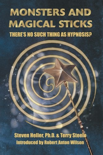 Book Cover Monsters and Magical Sticks: There's No Such Thing As Hypnosis?