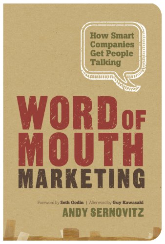 Book Cover Word of Mouth Marketing: How Smart Companies Get People Talking