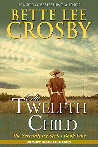 Book Cover The Twelfth Child: Memory House Collection (The Serendipity Series Book 1)