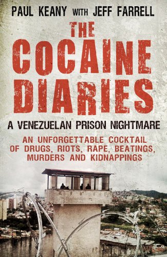 Book Cover The Cocaine Diaries: A Venezuelan Prison Nightmare