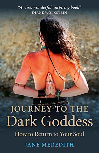 Book Cover Journey to the Dark Goddess: How to Return to Your Soul