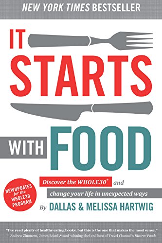 Book Cover It Starts With Food: Discover the Whole30 and Change Your Life in Unexpected Ways