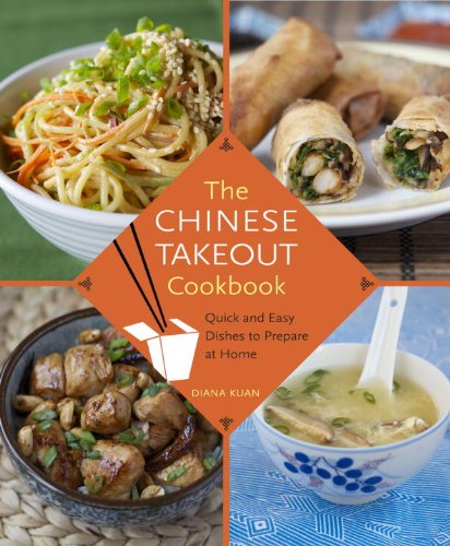 Book Cover The Chinese Takeout Cookbook: Quick and Easy Dishes to Prepare at Home