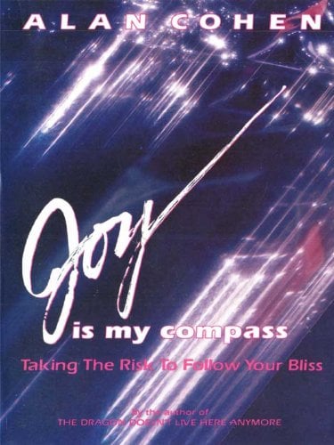 Book Cover Joy is My Compass: Taking the Risk to Follow Your Bliss