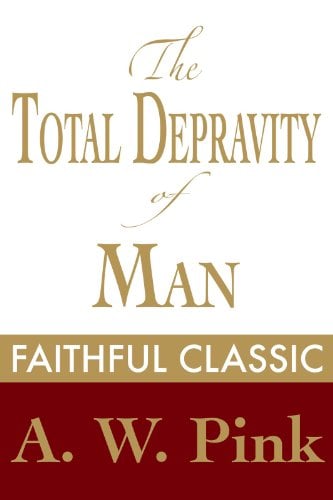 Book Cover The Total Depravity of Man (The Pink Collection Book 55)
