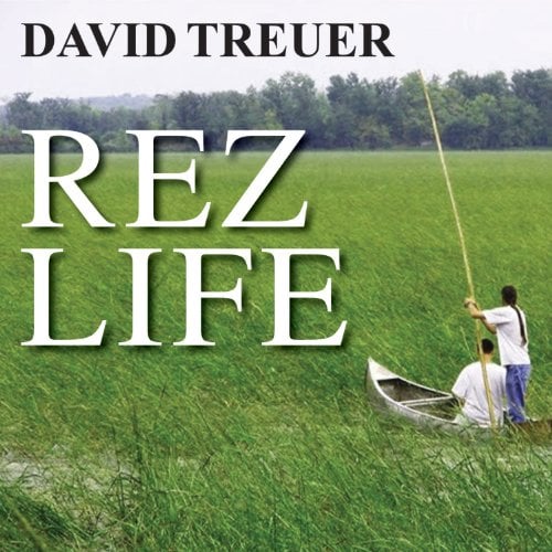 Book Cover Rez Life: An Indian's Journey Through Reservation Life