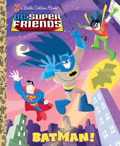 Book Cover Batman! (DC Super Friends) (Little Golden Book)