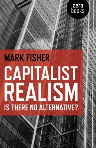 Book Cover Capitalist Realism: Is there no alternative? (Zero Books)