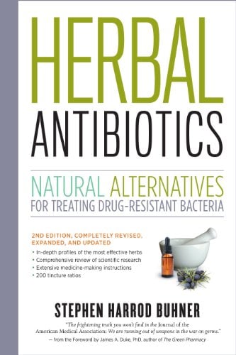 Book Cover Herbal Antibiotics, 2nd Edition: Natural Alternatives for Treating Drug-resistant Bacteria
