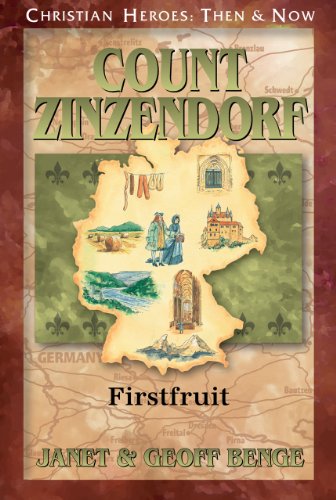 Book Cover Count Zinzendorf: Firstfruit (Christian Heroes: Then & Now)