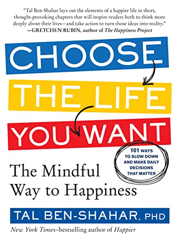 Book Cover Choose the Life You Want: The Mindful Way to Happiness