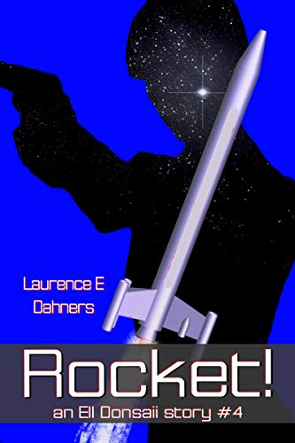 Book Cover Rocket! (An Ell Donsaii story #4)