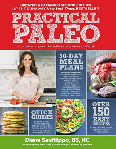 Book Cover Practical Paleo: A Customized Approach to Health and a Whole-Foods Lifestyle