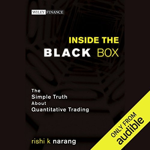 Book Cover Inside the Black Box: The Simple Truth About Quantitative Trading