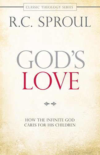 Book Cover God's Love: How the Infinite God Cares for His Children (Classic Theology)