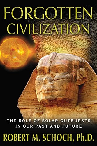 Book Cover Forgotten Civilization: The Role of Solar Outbursts in Our Past and Future (English Edition)