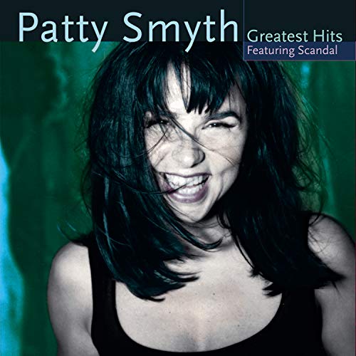 Book Cover Patty Smyth's Greatest Hits Featuring Scandal