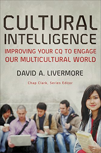 Book Cover Cultural Intelligence (Youth, Family, and Culture): Improving Your CQ to Engage Our Multicultural World