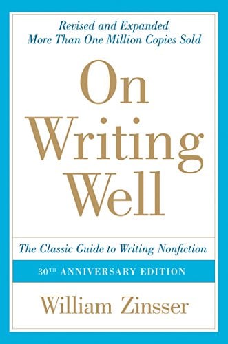 Book Cover On Writing Well, 30th Anniversary Edition: An Informal Guide to Writing Nonfiction