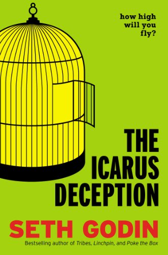 Book Cover The Icarus Deception: How High Will You Fly?