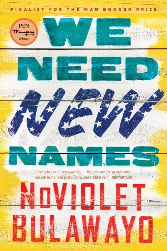 Book Cover We Need New Names: A Novel (NoViolet Bulawayo)