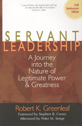 Book Cover Servant Leadership [25th Anniversary Edition]: A Journey into the Nature of Legitimate Power and Greatness: The Eucharist as Theater