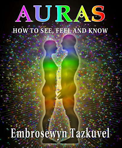 Book Cover AURAS: How to See, Feel & Know (Full Color ed.)