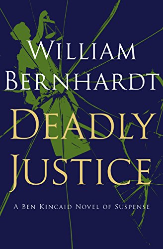 Book Cover Deadly Justice (Ben Kincaid series Book 3)