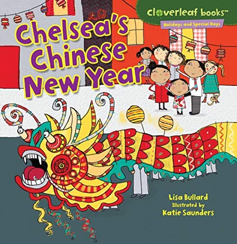 Book Cover Chelsea's Chinese New Year (Cloverleaf Books ™ — Holidays and Special Days)