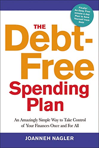 Book Cover The Debt-Free Spending Plan: An Amazingly Simple Way to Take Control of Your Finances Once and for All
