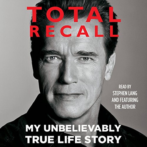 Book Cover Total Recall: My Unbelievably True Life Story