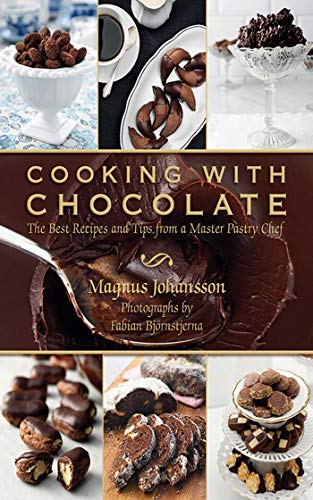 Book Cover Cooking with Chocolate: The Best Recipes and Tips from a Master Pastry Chef