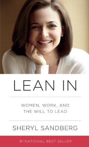 Book Cover Lean In: Women, Work, and the Will to Lead